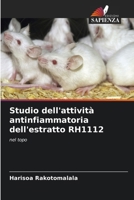 Studio dell'attività antinfiammatoria dell'estratto RH1112 (Italian Edition) 6630381173 Book Cover