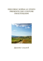 Discorso sopra lo stato presente dei costumi degl'Italiani 1479257087 Book Cover