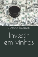 Investir em vinhos B0CFCWW64V Book Cover
