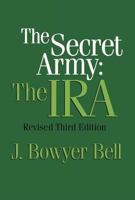 The Secret Army: The IRA 0262520907 Book Cover
