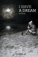I Have a Dream Tome 2 1530589649 Book Cover