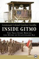 Inside Gitmo: The True Story Behind the Myths of Guantanamo Bay 006176230X Book Cover