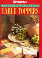 Simplicity's Quick & Easy Sewing for the Home: Table Toppers 0875969658 Book Cover