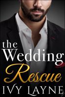 The Wedding Rescue 0990687570 Book Cover