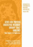 Genes and Proteins Underlying Microbial Urinary Tract Virulence: Basic Aspects and Applications 1475772815 Book Cover