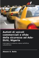 Autisti di veicoli commerciali e sfide della sicurezza ad Ado-Ekiti, Nigeria 6205303191 Book Cover