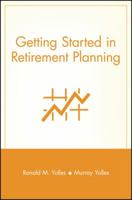 Getting Started in Retirement Planning (Getting Started In.....) 0471383104 Book Cover