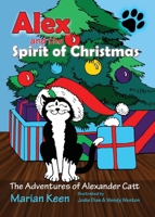 Alex and the Spirit of Christmas (The Adventures of Alexander Catt) 198822019X Book Cover
