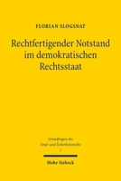 Rechtfertigender Notstand Im Demokratischen Rechtsstaat: Der Vorrang Staatlicher Verfahren Bei Â§ 34 StGB 3161641507 Book Cover
