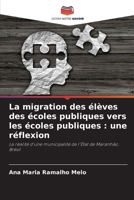 La migration des élèves des écoles publiques vers les écoles publiques: une réflexion (French Edition) 6208121205 Book Cover