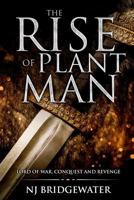 The Rise of Plant Man, Lord of War, Conquest and Revenge: Green Monk of Tremn, Book II 0995736936 Book Cover
