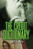 The Credit Dictionary 0976720825 Book Cover
