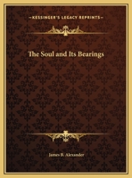 The Soul and Its Bearings 1169771874 Book Cover