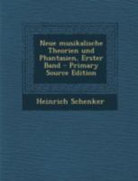 Neue Musikalische Theorien Und Phantasien Volume Bd.1 1016186436 Book Cover
