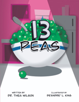 13 Peas B0BTPKFG87 Book Cover