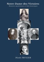 Notre-Dame des Victoires: Histoires et faits historiques (French Edition) 2322540838 Book Cover