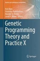 Genetic Programming Theory and Practice X 1493900684 Book Cover