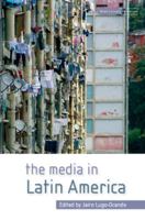 The Media in Latin America 0335222021 Book Cover