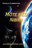 Möte med Nibiru: Azakis och Petris äventyr (Swedish Edition) 8835470315 Book Cover