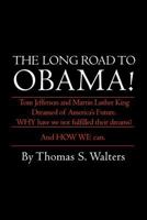The Long Road to Obama! 1469195364 Book Cover