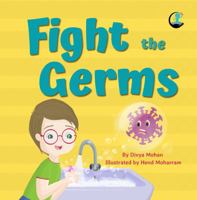 Fight the Germs: Beat the lockdown anxiety 0648532135 Book Cover