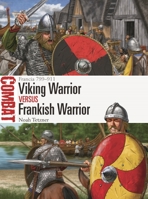 Viking Warrior vs Frankish Warrior: Francia 799–911 1472848853 Book Cover