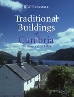Traditional Buildings of Cumbria 0300170599 Book Cover
