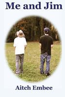 Me and Jim 1495985512 Book Cover