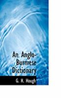 An Anglo-Burmese Dictionary 1015413854 Book Cover
