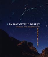 By Way of the Desert: 365 Daily Readings 1557255377 Book Cover