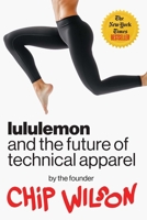 Lululemon and the Future of Technical Apparel 1957588365 Book Cover