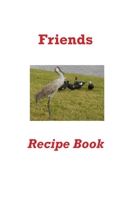 Friends Recipe Book B084YYS3MV Book Cover