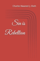 Sin is Rebellion B0GWV1Y5N1 Book Cover