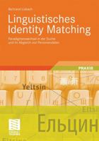 Linguistisches Identity Matching: Paradigmenwechsel in der Suche und im Abgleich von Personendaten 3834813710 Book Cover
