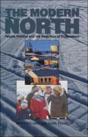The Modern North: People, Politics and the Rejection of Colonialism 1550281208 Book Cover