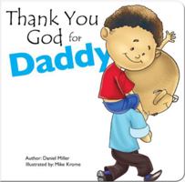 Thank You God for Daddy 1632641259 Book Cover