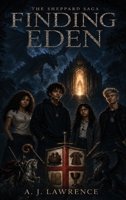 The Sheppard Saga: Finding Eden B0H8JQ2YHL Book Cover