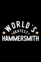 World's Okayest Hammersmith: Nice Notebook for Hammersmith Funny Christmas Gift Idea for Hammersmith Hammersmith Journal 100 pages 6x9 inches 1704229340 Book Cover