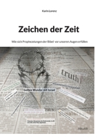 Zeichen der Zeit: Wie sich Prophezeiungen der Bibel vor unseren Augen erfüllen (German Edition) 3695743042 Book Cover