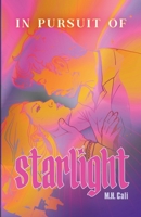 In Pursuit Of Starlight B0DX778Q4P Book Cover