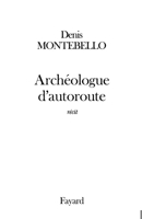 Archéologue d'autoroute 2213611351 Book Cover