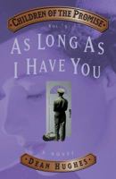 As Long As I Have You (Children of the Promise, Vol. 5) 1590385896 Book Cover