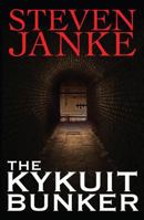 The Kykuit Bunker 1936782340 Book Cover