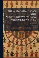 The Antagada-dasao and Anuttarovavaiyadasao Volume new series, v.17 1177467844 Book Cover