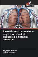 Pace-Maker: conoscenza degli operatori di anestesia e terapia intensiva 6209087426 Book Cover