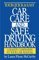 Your Quick & Easy Car Care and Safe Driving Handbook 0385400039 Book Cover