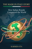 The Made in Italy Story: How 20 Italian Brands Conquered the World B0GPPXMNJM Book Cover