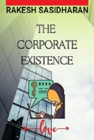 The Corporate Existence B0B92P29Y9 Book Cover