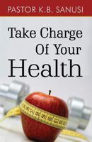 Take Charge of Your Health 0988628910 Book Cover