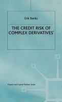 The Credit Risk of Complex Derivatives 0333694627 Book Cover